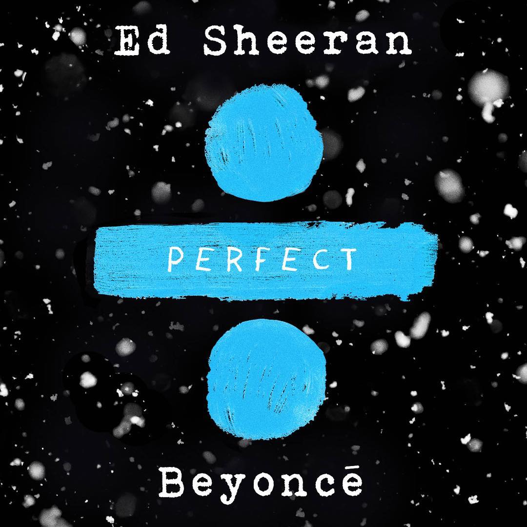 Ed Sheeran, Beyoncé